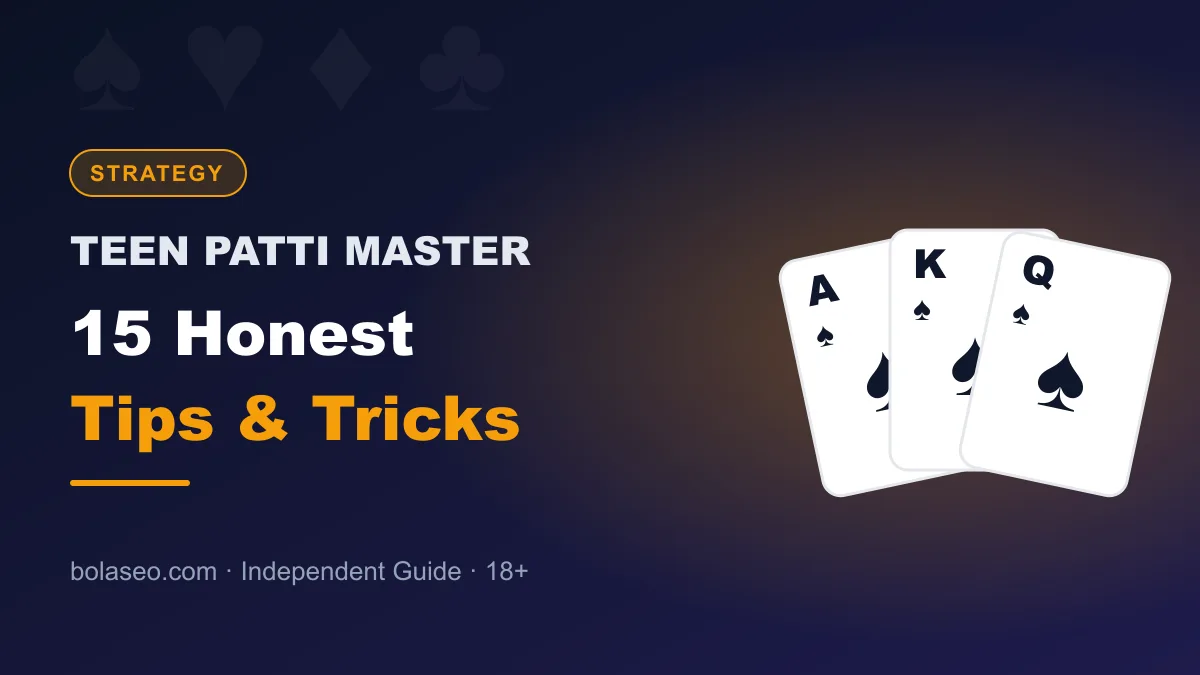 Teen Patti Master Tips and Tricks: 15 Honest Ways to Play Smarter